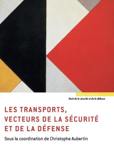Les transports, vecteurs de la sécurité et de la défense - Image principale