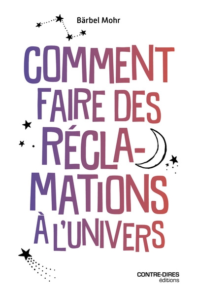 Comment faire des réclamations à l'univers - Image principale