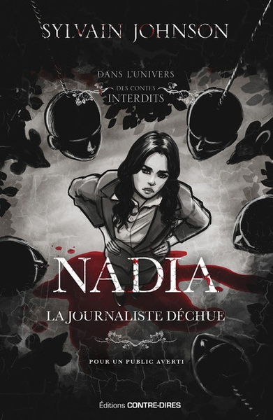 Nadia, la journaliste déchue - Image principale