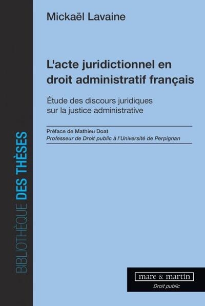 L'acte juridictionnel en droit administratif français - Image principale