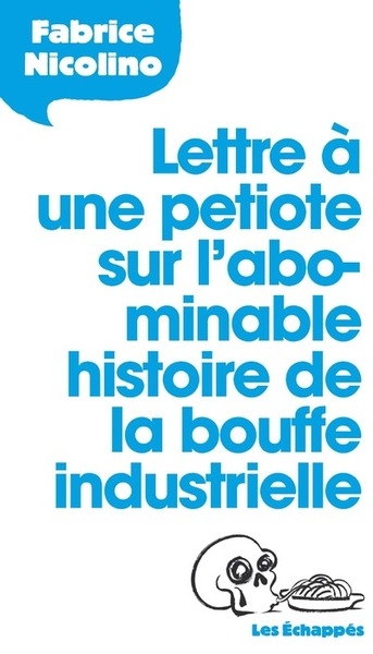 Lettre à une petiote sur l'abominable histoire de la bouffe industrielle - Image principale