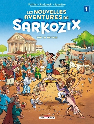 Les nouvelles aventures de sarkozix t01 - sur le retour - Image principale