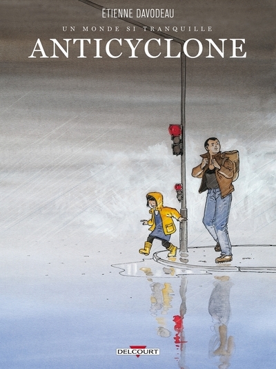 Un monde si tranquille t02 anticylone - Image principale