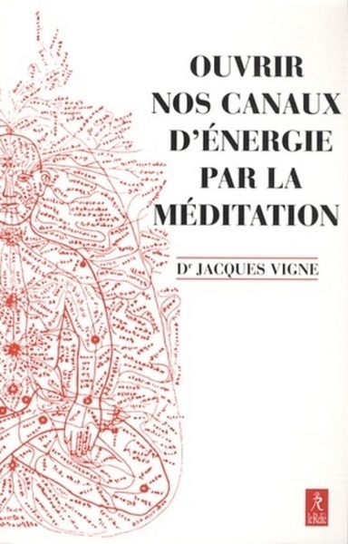 Ouvrir nos canaux d'énergie par la méditation - Image principale
