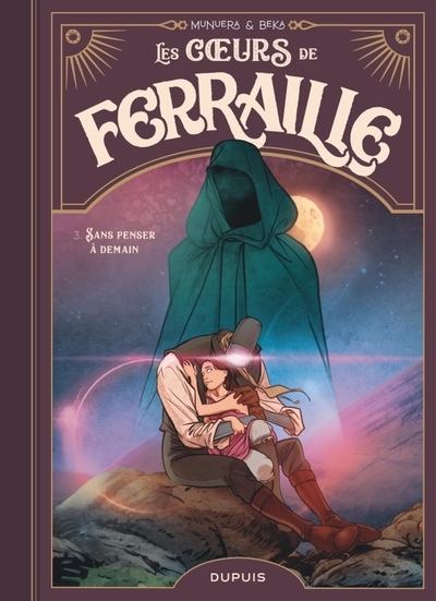 Les coeurs de ferraille - tome 3 - sans penser à demain - Image principale