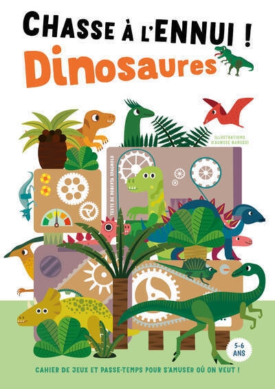 Chasse à l'ennui ! dinosaures - cahier de jeux et passe-temps pour s'amuser où on veut ! - Image principale