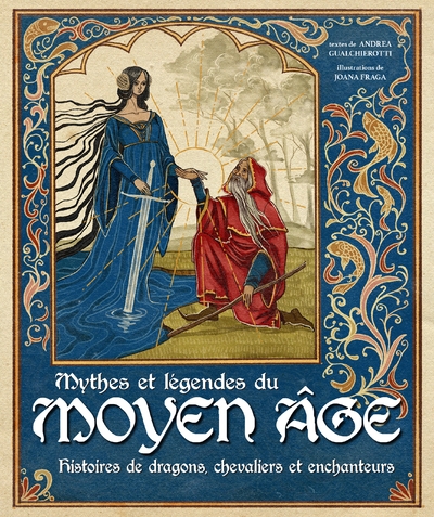 Mythes et légendes du moyen âge - histoires de dragons, chevaliers et enchanteurs - Image principale