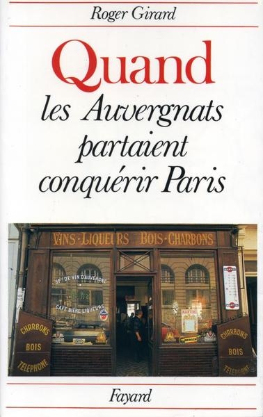 Quand les auvergnats partaient conquérir paris - Image principale