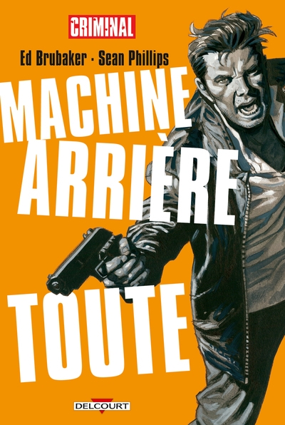 Criminal - machine arrière toute - Image principale