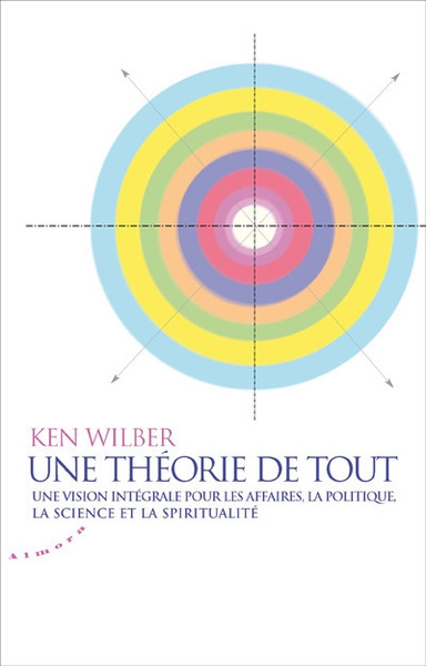 Une théorie de tout. vision intégrale pour les affaires, la politique, la science et la spiritualité - Image principale
