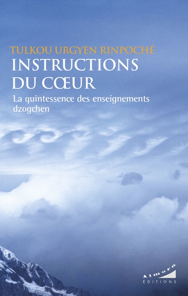 Instructions du coeur - la quintessence des enseignements dzogchen - Image principale