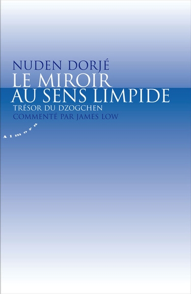 Le miroir au sens limpide - trésor du dzogchen - Image principale