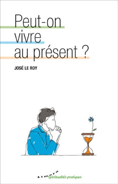 Peut-on vivre au présent ? - Image principale