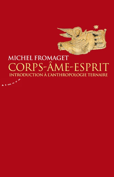 Corps-ame-esprit - introduction à l'anthropologie ternaire - Image principale