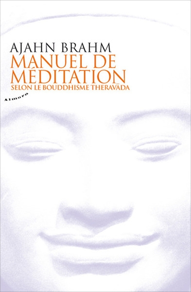 Manuel de méditation selon le bouddhisme theravada - Image principale
