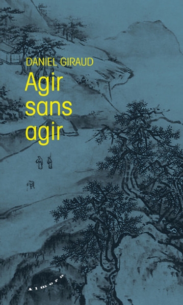 Agir sans agir - Image principale