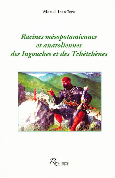 Racines mésopotamiennes et anatoliennes des ingouches et des tchétchènes - Image principale
