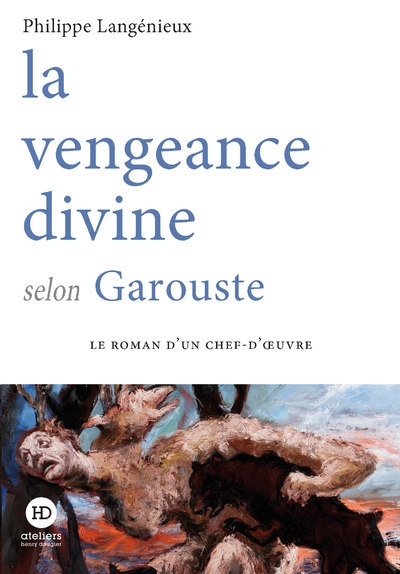 La vengeance divine selon garouste - Image principale