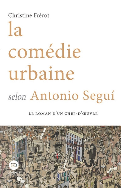 La comédie urbaine selon antonio segui - Image principale