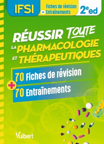 Réussir toute la pharmacologie et thérapeutiques en 70 fiches de révision et 70 entraînements - Image principale