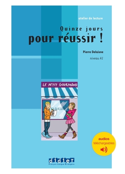 Atelier de lecture - quinze jours pour réussir - niv. a1 - livre + audios téléchargeables - Image principale