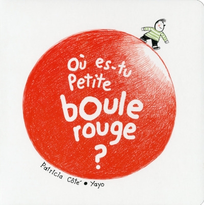 Où es-tu petite boule rouge ? - Image principale