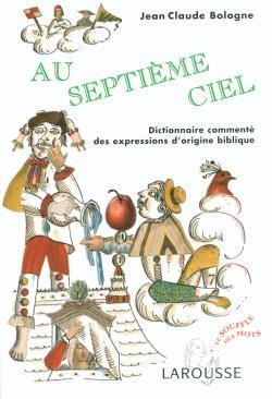 Au septième ciel - dictionnaire commenté des expressions d'origine biblique - Image principale