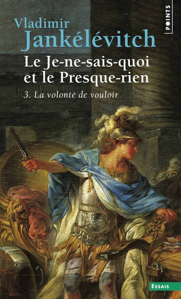 Le je-ne-sais-quoi et le presque-rien, tome 3 - Image principale