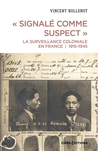 " signalé comme suspect ". la surveillance coloniale en france, 1915-1945 - Image principale