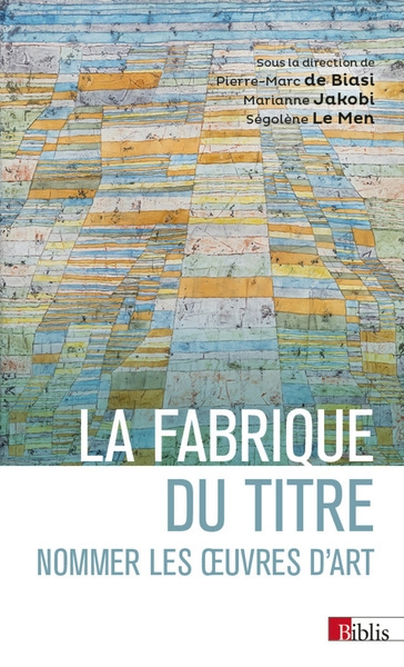 La fabrique du titre - nommer les oeuvres d'art - Image principale