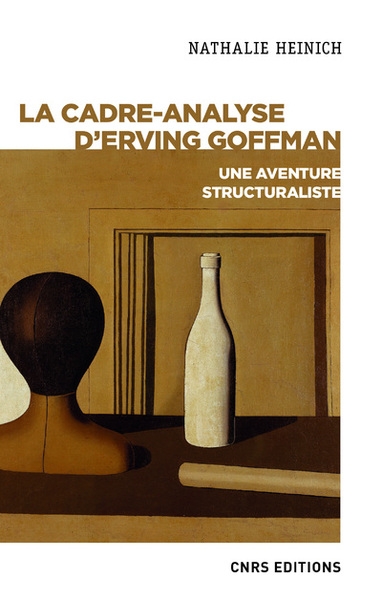 La cadre-analyse d'erving goffman - une aventure structuraliste - Image principale