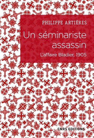 Un séminariste assassin - l'affaire bladier, 1905 - Image principale