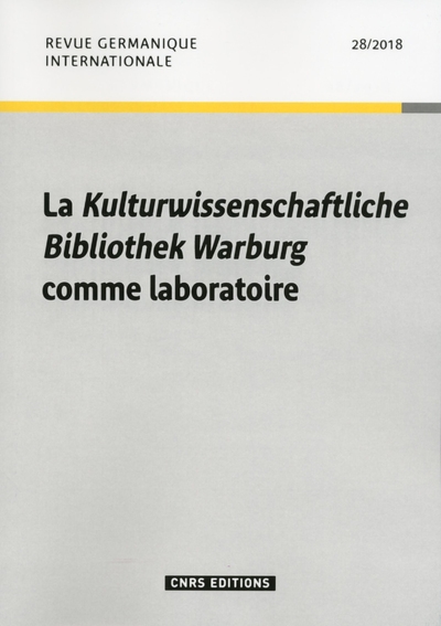 Revue germanique internationale - numéro 28 la kulturwissenschaftliche bibliothek warburg - Image principale