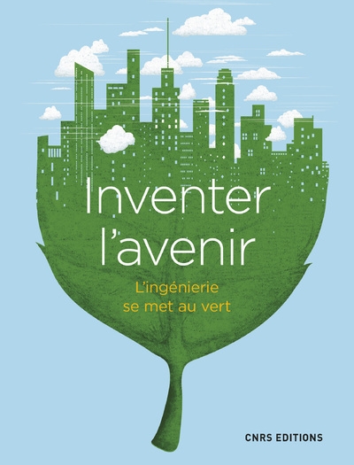 Inventer l'avenir. l'ingénierie se met au vert - Image principale