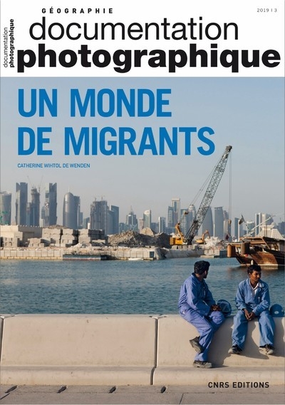 Un monde de migrants - documentation photographique - numéro 8129 - 2019 - Image principale