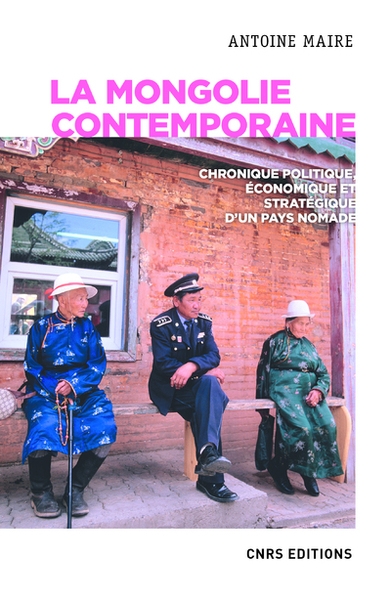 La mongolie contemporaine. chronique politique, économique et stratégique d'un pays nomade - Image principale