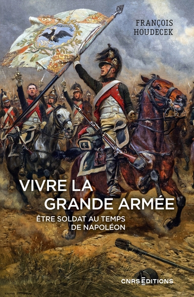 Vivre la grande armée. etre soldat au temps de napoléon - Image principale