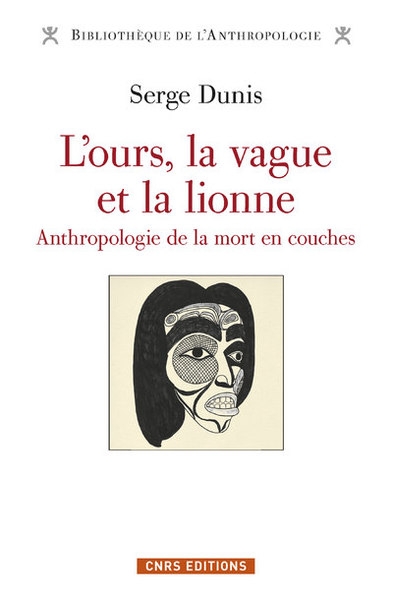 L'ours, la vague et la lionne - anthropologie de la mort en couches - Image principale