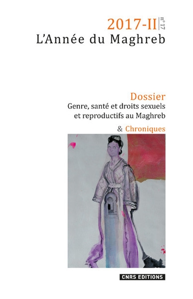 L'année du maghreb 2017-ii - numéro 17 genre, santé et droits sexuels et reproductifs au maghreb - Image principale