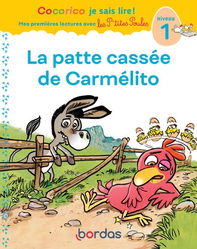 Cocorico je sais lire ! 1res lectures avec les p'tites poules - la patte cassée de carmélito niveau1 - Image principale