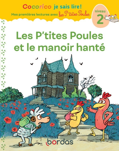 Cocorico je sais lire ! 1res lectures - les p'tites poules et le manoir hanté niveau 2 - Image principale