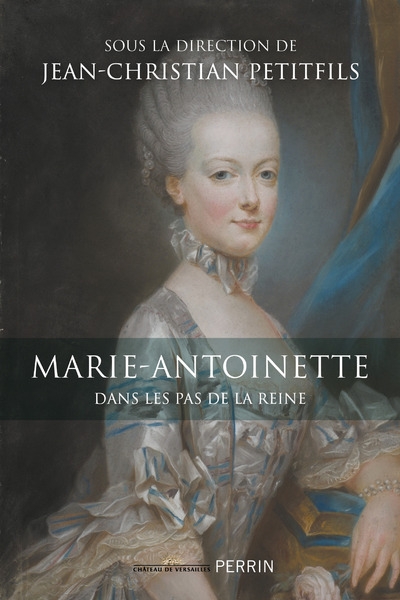 Marie-antoinette - dans les pas de la reine - Image principale