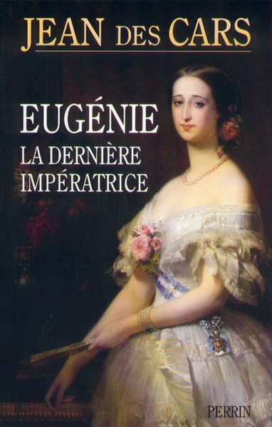 Eugénie, la derniére impératrice - Image principale