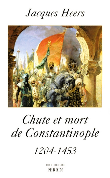 Chute et mort de constantinople 1204-1453 - Image principale