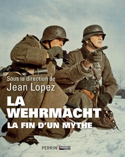 La wehrmacht - la fin d'un mythe - Image principale