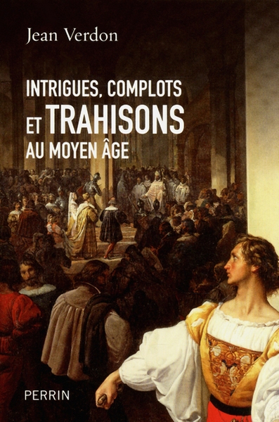 Intrigues, complots et trahisons au moyen âge - Image principale
