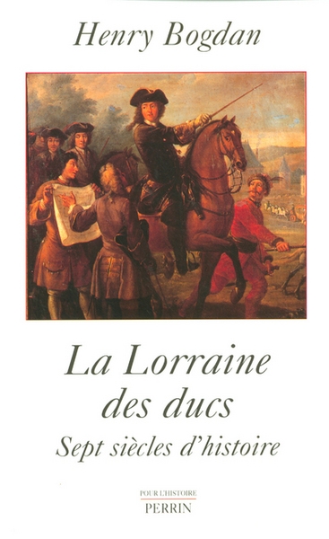 La lorraine des ducs sept siècles d'histoire - Image principale