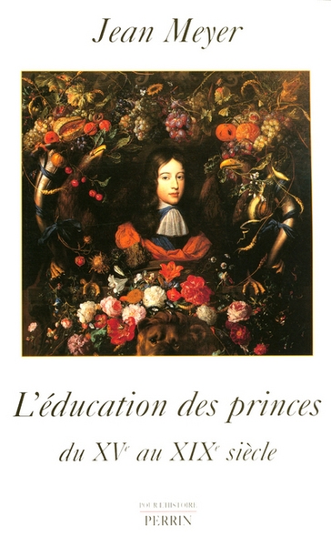 L'éducation des princes en europe du xve au xixe siècle - Image principale