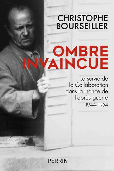 Ombre invaincue - la survie de la collaboration dans la france de l'après-guerre 1944-1954 - Image principale