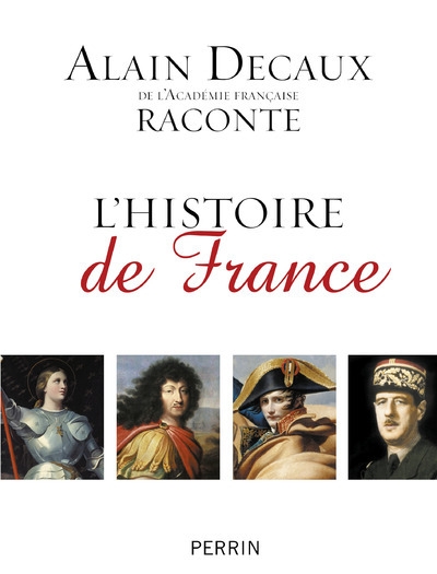 Alain decaux raconte l'histoire de france - Image principale